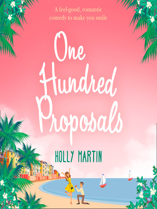 Title details for One Hundred Proposals by Holly Martin - Available